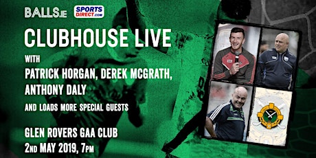 Balls.ie and SportsDirect presents Clubhouse Live! primary image