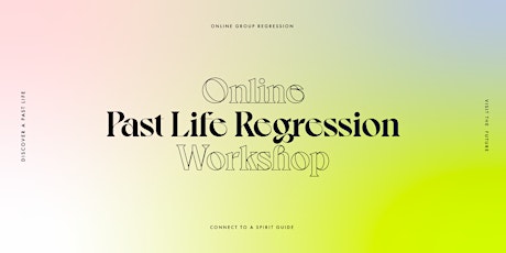 Past Life Regression Workshop (Online) primary image