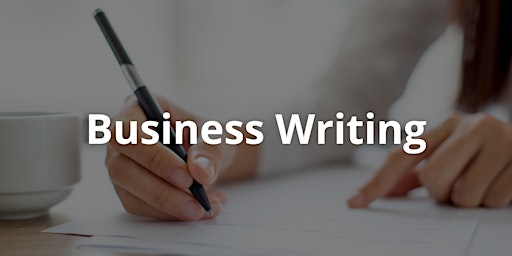 Business Writing: A Practical Approach to Crafting Professional  Documents