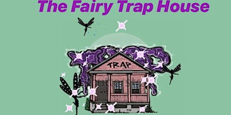 Fairy Trap House ✨ primary image