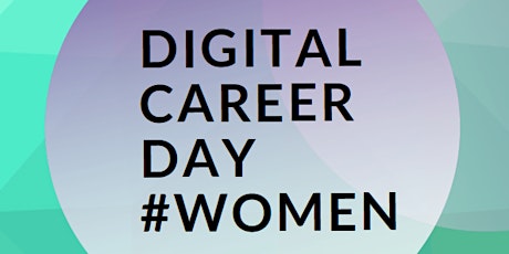 Hauptbild für Digital Career Day #women