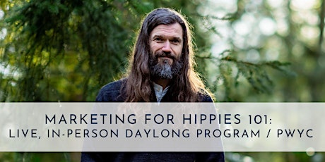 DUNCAN: Marketing for Hippies 101 (Daylong Workshop) primary image