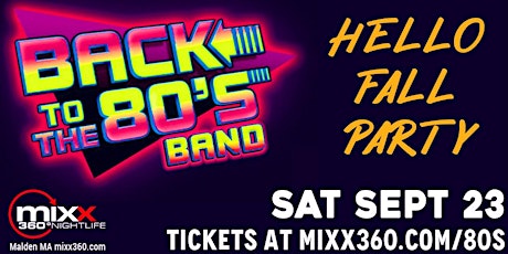 Back to the 80's Band Mixx 360 Nightclub primary image