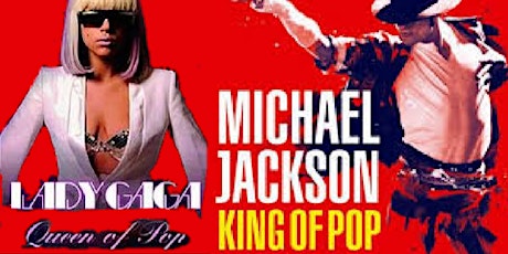 ULTIMATE MICHAEL JACKSON VS LADY GAGA EXPERIENCE