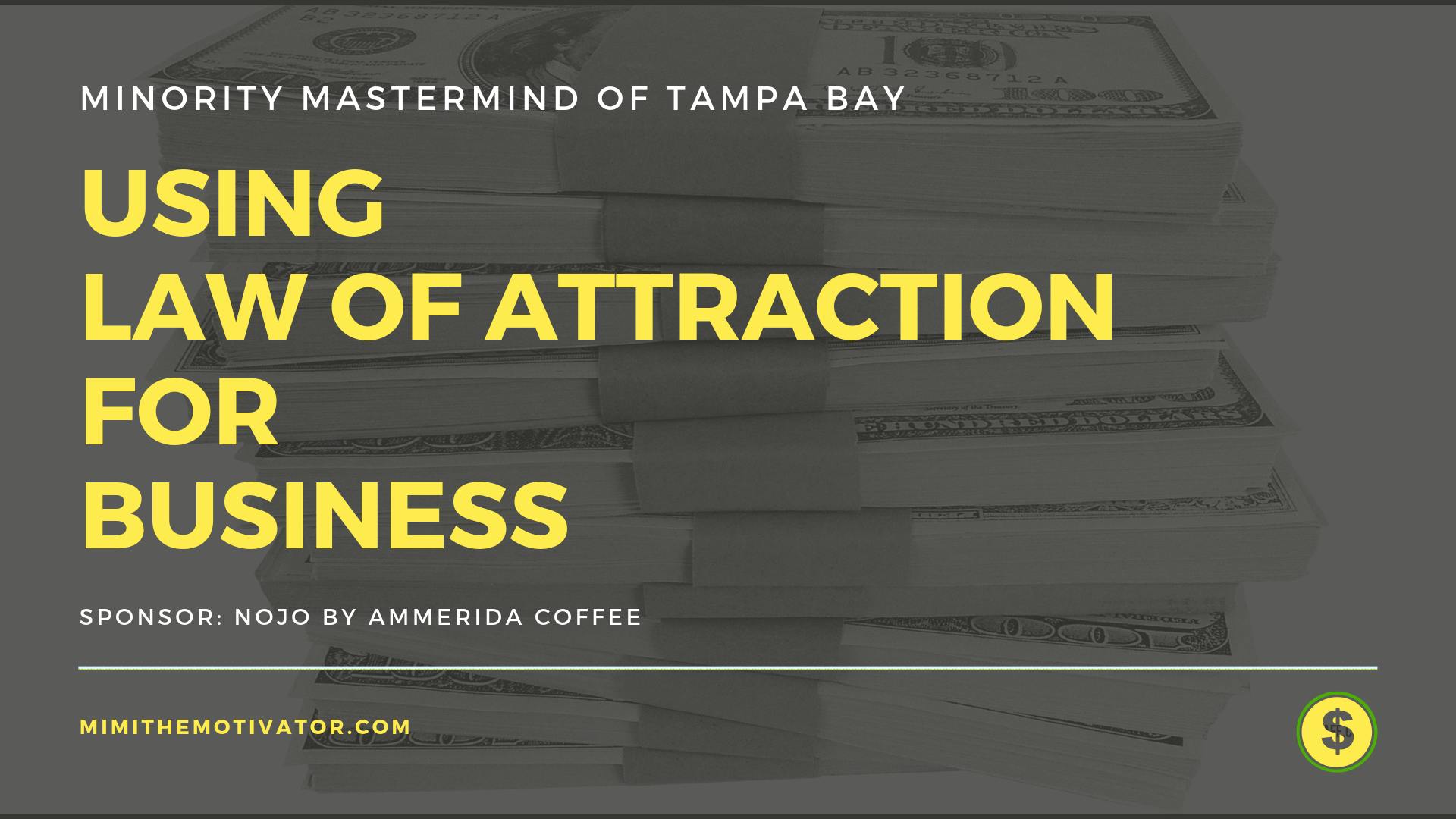 How To Use Law of Attraction for Business
