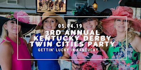 3rd Annual Kentucky Derby Twin Cities Party primary image