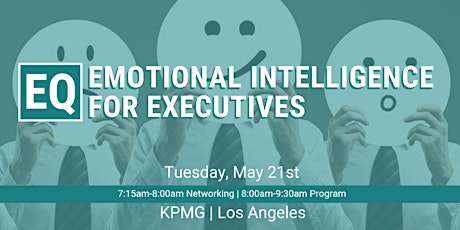 Emotional Intelligence (EQ) for Executives - Los Angeles CFO Leadership Council - May 21, 2019 primary image