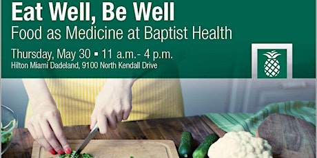 Eat Well Be Well: Food as Medicine at Baptist Health primary image