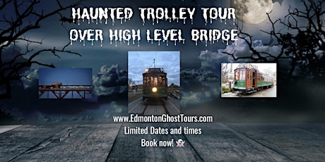 Haunted Trolley Tours over High Level Bridge -Halloween Event-limited dates primary image