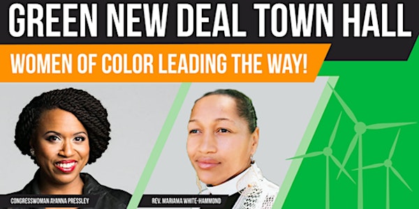 Congresswoman Ayanna Pressley & Rev. Mariama White-Hammond: Green New Deal...