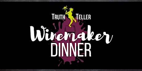 TruthTeller Winemaker Dinner primary image