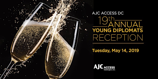 AJC ACCESS DC 19th Annual Young Diplomats Reception