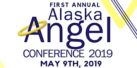 Alaska Angel Conference: A Day of Investment primary image