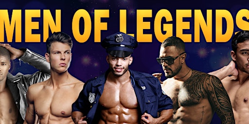 Men of Legends Male Strip Club | Male Revue | Male Strippers NYC primary image