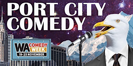Port City WA Comedy Week Show Case primary image