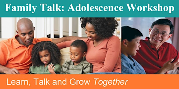Family Talk: Adolescence Workshop