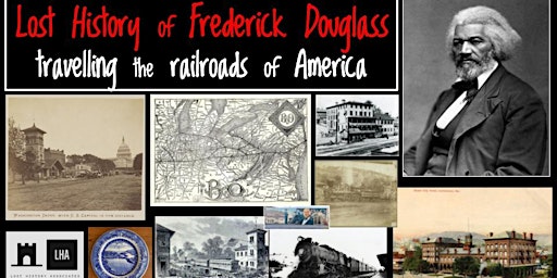 Hauptbild für Lost History of Frederick Douglass travelling the railroads of America