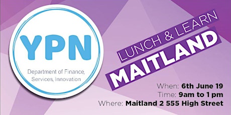 Young Professionals Network: Lunch & Learn @ Maitland 6 June 2019 primary image