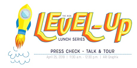 AIGA Level-Up Lunch Series: PRESS CHECK! Talk & Tour primary image