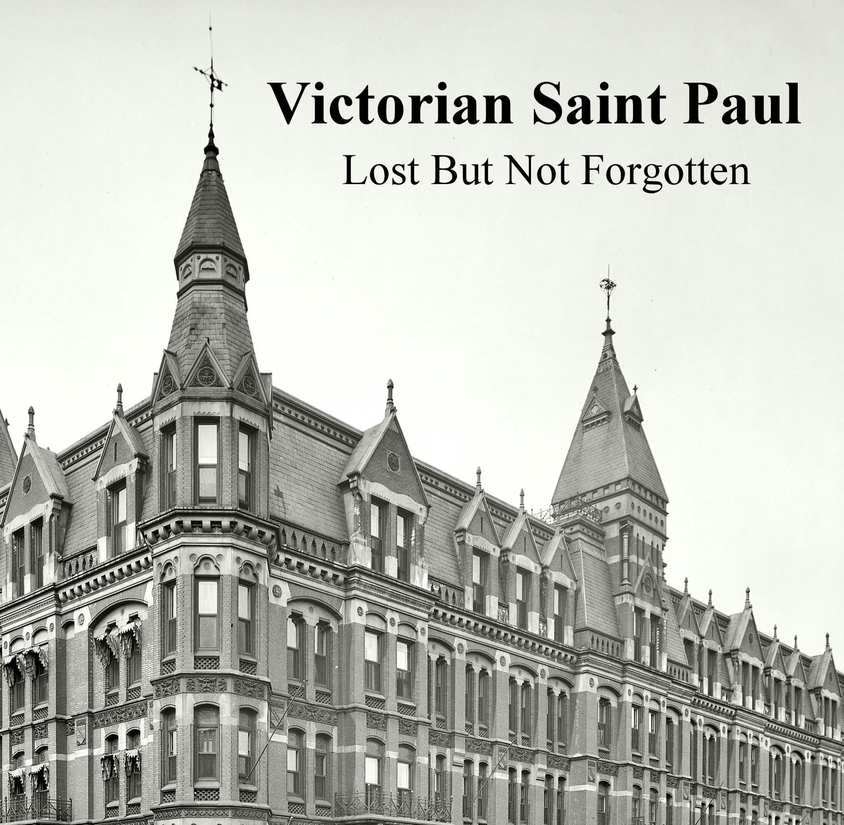 A Pint of History - Victorian Saint Paul - Lost But Not Forgotten