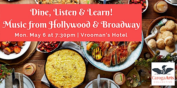Dine, Listen & Learn! Music from Hollywood & Broadway