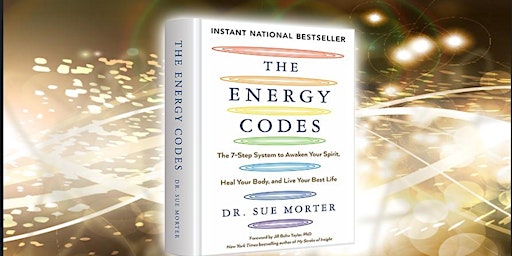 Hauptbild für Energy Codes, by Dr. Morter, Practice! Methods to Live in Calm Embodiment.