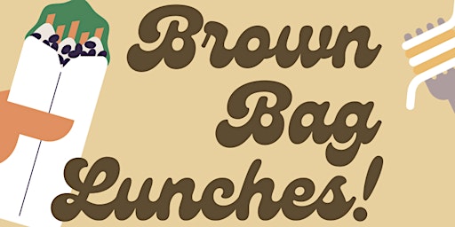 Primaire afbeelding van Brown Bag Lunches