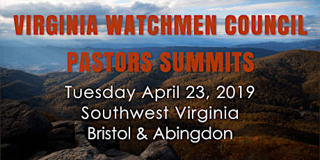 Virginia Watchmen Council Pastors Summit Abingdon, VA primary image