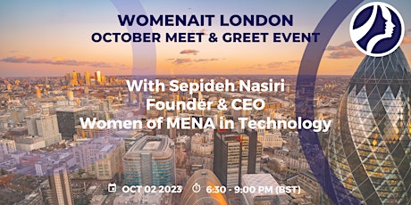 Primaire afbeelding van WoMENAIT London - Meet and Greet with Our Founder & CEO Sepideh Nasiri
