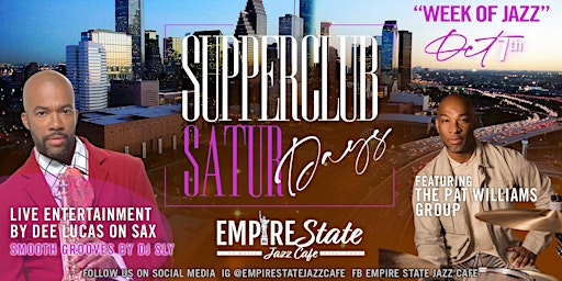 10/7 - #SupperClubSaturdays feat Dee Lucas on Sax & The Pat Williams Group primary image