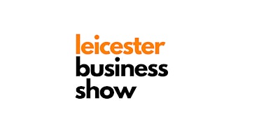 Imagem principal de Leicester Business Show sponsored by Visiativ UK