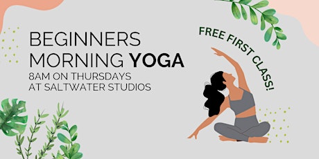 8 am Beginner Yoga at Saltwater Studios - FULL