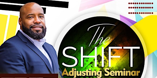 The Shift Adjusting Seminar - 1 Day primary image