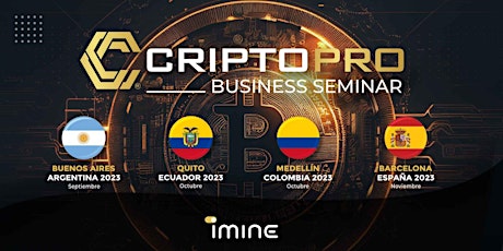 Imagen principal de CriptoPro Business Seminar / iMine