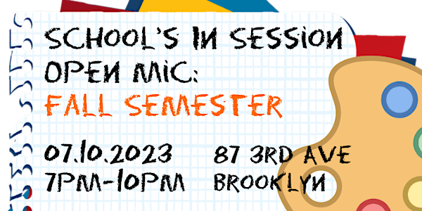 School’s In Session Open Mic: Fall Semester