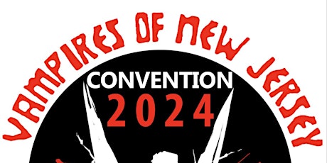 2024 Vampires of New Jersey Convention 2 -April 13