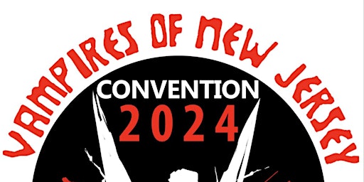 Primaire afbeelding van 2024 Vampires of New Jersey Convention 2 -April 13