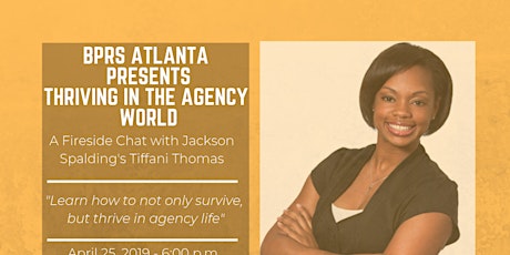 BPRSA: Thriving in the Agency World - A Fireside Chat with Tiffani Thomas of Jackson Spalding primary image