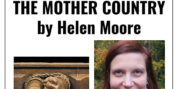 Poetry Reading: The Mother Country by Helen Moore