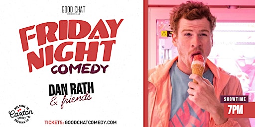 Friday Night Comedy w/ Dan Rath & Friends! primary image