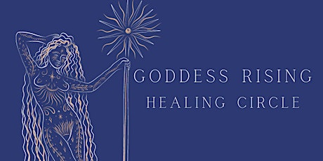 Imagen principal de Goddess Rising ~ Healing Circle