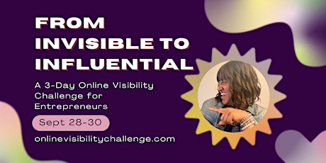 From Invisible to Influential: A 3 Day Online Visibility Challenge primary image