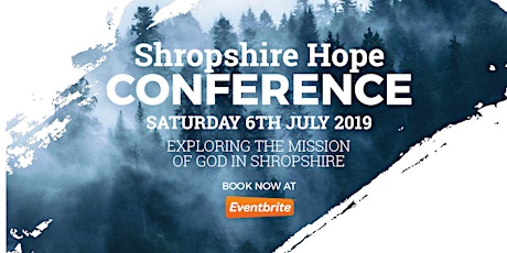 SHROPSHIRE HOPE CONFERENCE 2019 primary image