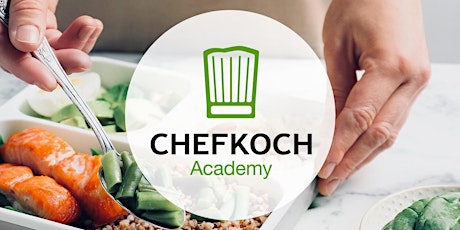 Hauptbild für Chefkoch Academy Köln - Meal Prep - Leckere und gesunde Gerichte einfach vorkochen!