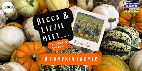 Becca & Lizzie meet... Lou the pumpkin farmer primary image