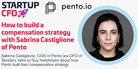 Building your Compensation Strategy - with Sabrina Castiglione from Pento primary image