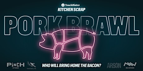 TouchBistro Kitchen Scrap: Pork Brawl primary image