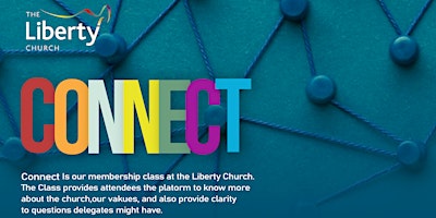 CONNECT+-+Membership+Class+at+The+Liberty+Chu