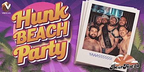 Imagen principal de BearFest 2024 - HUNK - Summer Beach Party