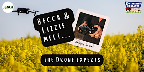 Becca & Lizzie meet... Skippy Scout the drone experts primary image
